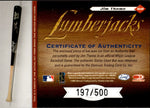 2001 Jim Thome Leaf Limited LUMBERJACKS BAT 197/500 RELIC #158 Cleveland Indians HOF