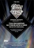 2026 Johnny Damon Topps Chrome 75TH DIAMOND AUTO AUTOGRAPH #75D-DA Boston Red Sox