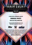 2025 Damian Priest Topps Chrome WWE MAIN EVENT GOLD GEOMETRIC REFRACTOR AUTO 09/50 AUTOGRAPH #MEA-DP Friday Night Smackdown