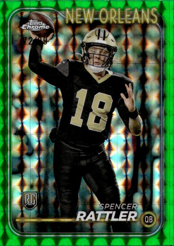 2024 Spencer Rattler Topps Chrome GREEN GEOMETRIC REFRACTOR ROOKIE 72/99 RC #213 New Orleans Saints
