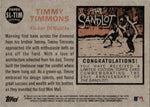 2018 Timmy Timmons Topps Archives THE SANDLOT #SL-TIM