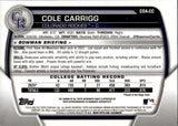 2023 Cole Carrigg Bowman Chrome 1ST BOWMAN AUTO AUTOGRAPH #CDA-CC Colorado Rockies