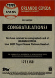 2022 Orlando Cepeda Topps Chrome Platinum Anniversary AQUA REFRACTOR AUTO 122/150 AUTOGRAPH #CPA-OC San Francisco Giants HOF