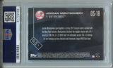 2017 Jordan Montgomery Topps Now OFF-SEASON ROOKIE PSA 10 #OS-18 New York Yankees 2568