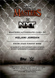 2025 Kelani Jordan Topps Finest WWE FINEST MASTERS AUTO AUTOGRAPH #FM-KJD NXT
