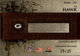 2007 AJ Hawk Leaf Limited MATERIAL MONIKERS PATCH AUTO 25/25 AUTOGRAPH RELIC #MM-22 Green Bay Packers