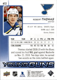 2018-19 Robert Thomas Upper Deck Series 2 SILVER FOIL YOUNG GUNS ROOKIE RC #472 St. Louis Blues