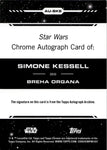 2024 Breha Organa Topps Chrome Star Wars REFRACTOR AUTO AUTOGRAPH #AU-SKE House Organa
