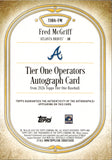 2026 Fred McGriff Topps Tier One OPERATORS GREEN FOIL AUTO 01/49 AUTOGRAPH #1O-FM Atlanta Braves HOF