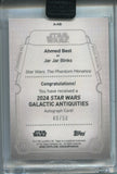 2024 Ahmed Best as Jar Jar Binks Topps Star Wars Galactic Antiquities AUTO 40/50 AUTOGRAPH #A-AD The Phantom Menance