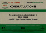 2023 Brice Turang Topps Chrome Platinum Anniversary ROOKIE AUTO AUTOGRAPH #CPA-BT Milwaukee Brewers