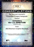 2022 Yordany De Los Santos Bowman Inception GOLD PRIMORDIAL PROSPECT AUTO 09/50 AUTOGRAPH #PPA-YD Pittsburgh Pirates