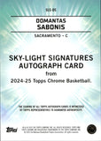 2024-25 Domantas Sabonis Topps Chrome SKY-LIGHT SIGNATURES AUTOGRAPH AUTO #SLS-DS Sacramento Kings