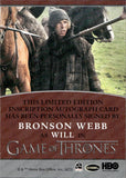 2023 Bronson Webb as Will Rittenhouse Game of Thrones AUTO AUTOGRAPH #NA INSCRIPTION