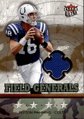 2007 Peyton Manning Fleer Ultra FIELD GENERALS JERSEY RELIC #FG-PM Indianapolis Colts HOF