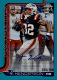2025 Treveyon Henderson Topps Chrome ROOKIE AQUA REFRACTOR AUTO 076/199 AUTOGRAPH RC #RA-THE New England Patriots