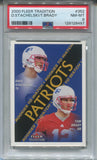 2000 Tom Brady Dave Stachelski Fleer Tradition ROOKIE RC PSA 8 #352 New England Patriots 8497