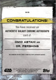 2022 Topps Star Wars Chrome Galaxy Autograph Omid Abtahi as Dr. Pershing #GA-OA AUTO