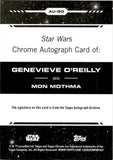 2024 Topps Chrome Star Wars Autograph Genevieve O'Reilly as Mon Mothma #AU-GO AUTO