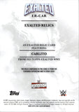 2025 Carlito Topps Exalted WWE SHIRT RELIC #ER-CAR Monday Night Raw