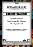 2023 Gunnar Henderson Topps Transcendent VIP ROOKIE AUTO 09/23 AUTOGRAPH RC #VIPA-GH Baltimore Orioles