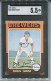 1975 Robin Yount Topps ROOKIE RC SGC 5.5 #223 Milwaukee Brewers HOF 1759