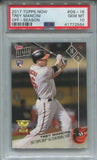 2017 Trey Mancini Topps Now OFF-SEASON ROOKIE PSA 10 #OS-16 Baltimore Orioles 2564