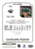 2022-23 Matt Boldy O-Pee-Chee Platinum HOT MAGMA MARQUEE ROOKIE 342/499 RC #202 Minnesota Wild
