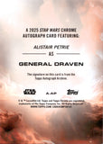 2025 Alistair Petrie as General Draven Topps Chrome Star Wars Autograph #A-AP AUTO KASHYYYK GREEN /99