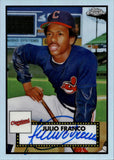 2021 Julio Franco Topps Chrome Platinum Anniversary REFRACTOR AUTO 195/199 AUTOGRAPH #PA-JF Cleveland Indians
