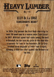 2025 Elly De La Cruz Topps HEAVY LUMBER #HL-11 Cincinnati Reds