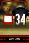 2024 Walter Payton Leaf In the Game Used RED LEAF GOLD LEGENDS PATCH 3/4 RELIC #LGL-19 Chicago Bears HOF