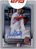 2025 Quinn Mathews Bowman Chrome 1ST BOWMAN REFRACTOR AUTO 030/499 AUTOGRAPH #CPA-QM St. Louis Cardinals