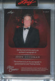 2025 John Goodman Carter Leaf Red Carpet BLACK FOIL AUTO 1/2 AUTOGRAPH #A-JG1