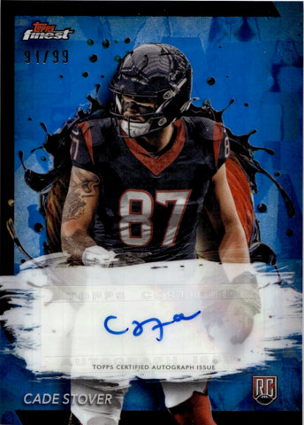 2024 Cade Stover Topps Finest BLUE GEOMETRIC REFRACTOR ROOKIE AUTO 91/99 Houston Texans #RFA-CS