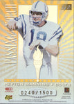 1999 Johnny Unitas Peyton Manning Donruss Elite PASSING THE TORCH 0240/1500 #1 Indianapolis Colts HOF