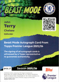 2025-26 John Terry Autograph Topps Premier League #BMA-JT BEAST MODE AUTO CHELSEA