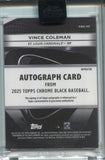 2025 Vince Coleman Topps Chrome Black REFRACTOR AUTO 015/199 AUTOGRAPH #CBA-VC St. Louis Cardinals
