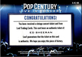 2022 Ed Sheeran Leaf Pop Century LIVE IN CONCERT TICKET STUB RELIC #LIC-66
