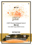 2025 Wes Lee Topps Chrome WWE REFRACTOR AUTO 158/175 AUTOGRAPH #NXT-LEE NXT