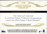 2014 Dustin Pedroia Topps Tribute TRADITIONS ORANGE REFRACTOR AUTO 17/40 AUTOGRAPH #TT-DP Boston Red Sox