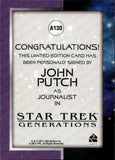 2011 John Putch as Journalist Rittenhouse Star Trek Classic Movies & Heroes AUTO AUTOGRAPH #A130 Generations