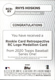 2020 Rhys Hoskins Topps ROOKIE CARD RETROSPECTIVE LOGO MEDALLION #RCR-RY Philadelphia Phillies