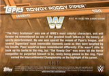 2017 Rowdy Roddy Piper Topps WWE Then Now Forever SILVER 01/25 #194 WWE Legend