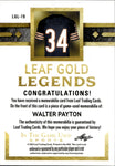 2024 Walter Payton Leaf In the Game Used RED LEAF GOLD LEGENDS PATCH 3/4 RELIC #LGL-19 Chicago Bears HOF