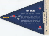 2012 Tom Brady Panini Rookies and Stars PLAYER PENNANTS DIE CUT #2 New England Patriots