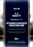 2024 J.J. Watt Topps Signature Class RED VETERANS CLASS VARIATION AUTO 17/25 AUTOGRAPH #VCA-JJW Houston Texans