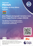 2025-26 Yankuba Minteh Autograph Topps Premier League #AC-YM 149-150 BLUE FOIL AUTO BRIGHTON & HOVE ALBION