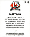 2025 Larry Bird Leaf 15TH ANNIVERSARY NSCC 1948 MINI 1/2 Boston Celtics #48B-103