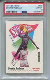 1991 Dennis Rodman Skybox Basketball SMALL SCHOOL SENSATION PSA 8 #608 DETROIT PISTONS 0643